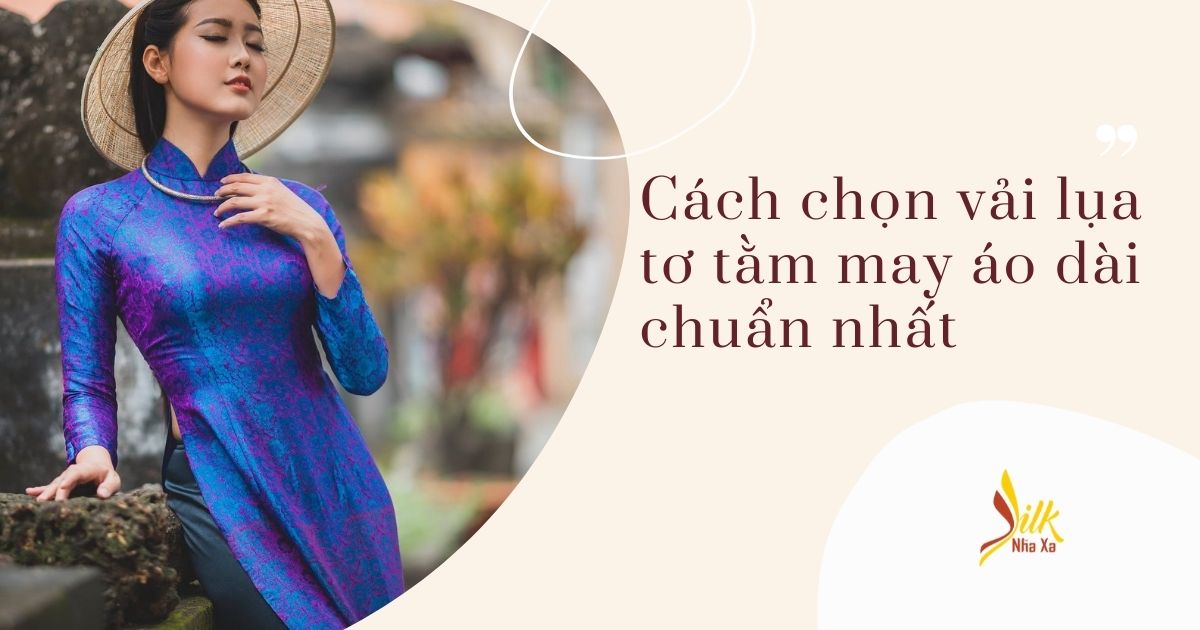 chon-vai-lua-may-ao-dai-chuan-nhat
